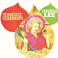 Virginia Lee - Tennessee Teardrops